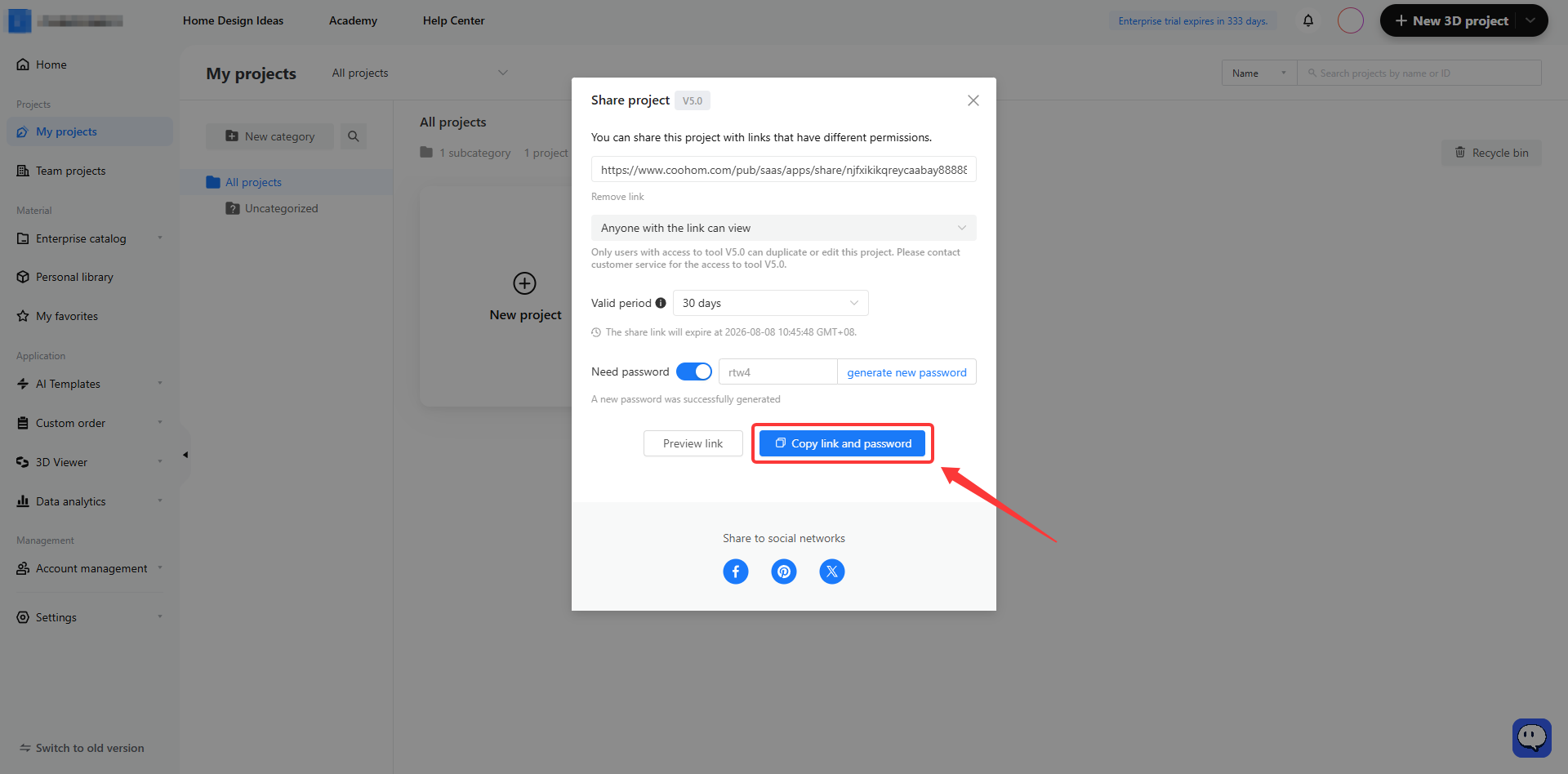 **Module:** My projects > Share project popup

**Target Object:** "Copy link and password" button

**Function:** Used to copy the project's sharing URL and the required access password to the clipboard for distribution.