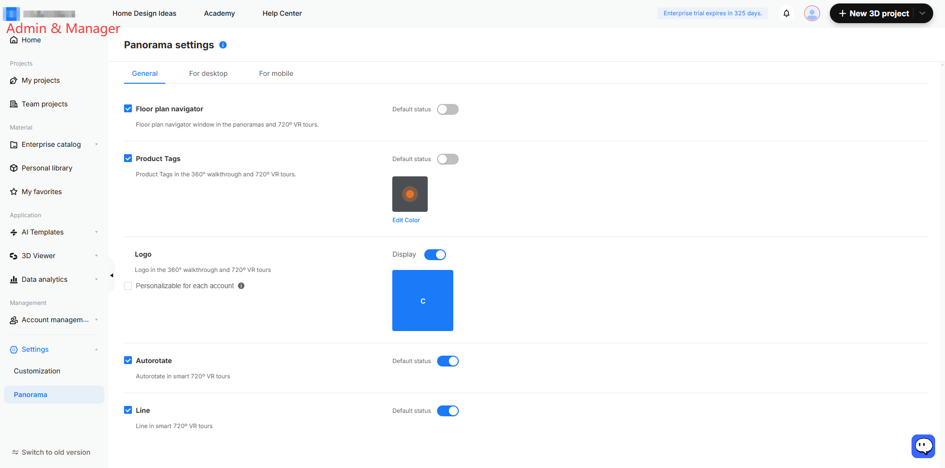 **Module:** Settings > Customization > Panorama (General tab)

**Analysis:**
No red, yellow, or blue instructional markings (arrows, boxes, or numbered sequences) are present in the provided image.

**Conclusion:**
No guided operations identified.