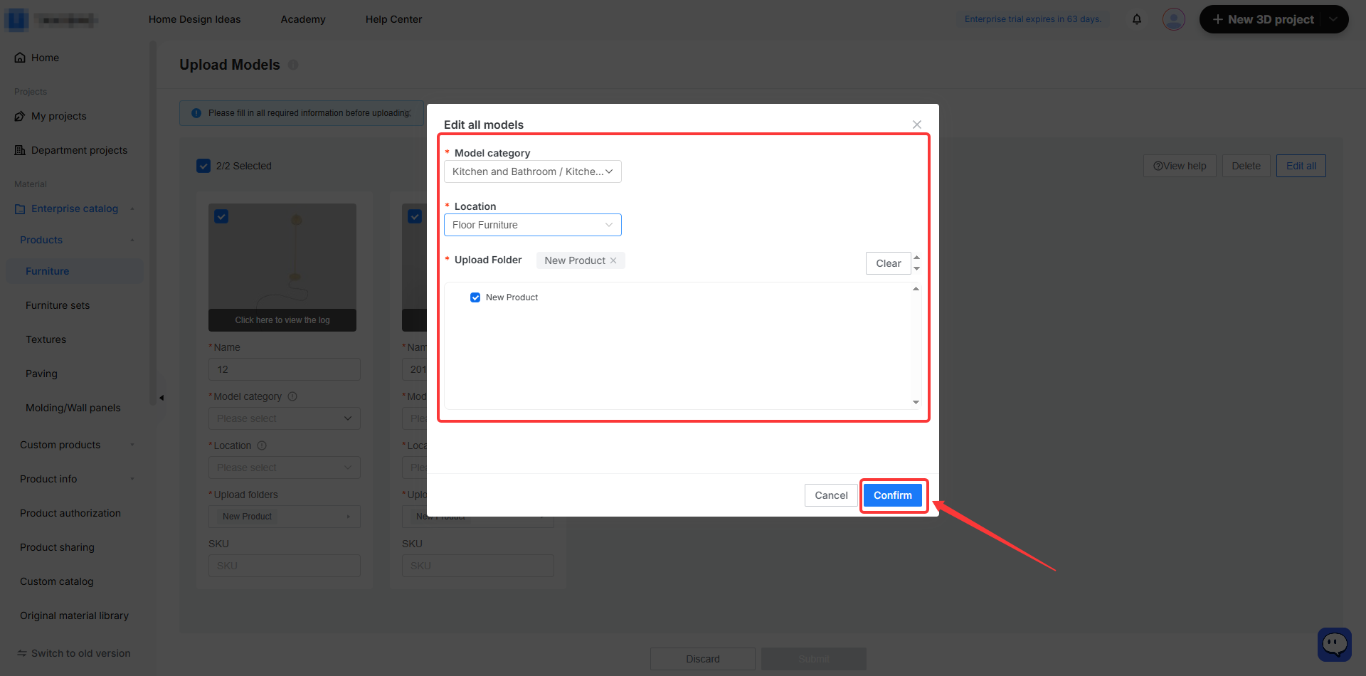 **Module:** Upload Models > "Edit all models" Pop-up

**Annotated Objects:**
1. **Red Box:** The model information configuration area, including "Model category", "Location", and "Upload Folder" fields. It is used to batch-edit the classification and storage details for selected models.
2. **Red Arrow:** The "Confirm" button. It is used to save the modified batch settings and apply them to the selected models.